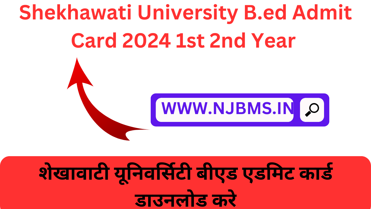 Shekhawati University B.ed Admit Card 2024 1st 2nd Year
