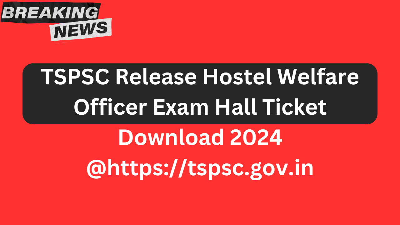 Hostel Welfare Officer Exam Hall Ticket